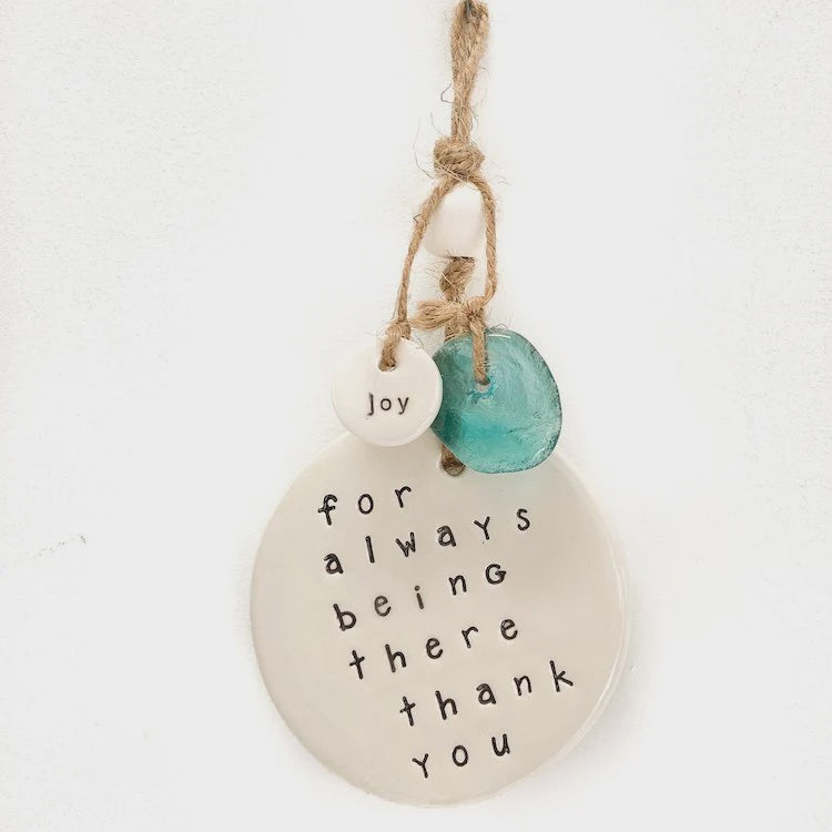 Ceramic Quote 'For always being there